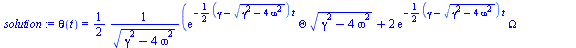 theta(t) = `+`(`/`(`*`(`/`(1, 2), `*`(`+`(`*`(exp(`+`(`-`(`*`(`/`(1, 2), `*`(`+`(gamma, `-`(`*`(`^`(`+`(`*`(`^`(gamma, 2)), `-`(`*`(4, `*`(`^`(omega, 2))))), `/`(1, 2))))), `*`(t)))))), `*`(Theta, `*`...