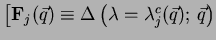 $ \bigl[\mathbf{F}_j(\vec{q})\equiv
\Delta \left (\lambda = \lambda ^c_j (\vec{q});\, \vec{q}\right )$